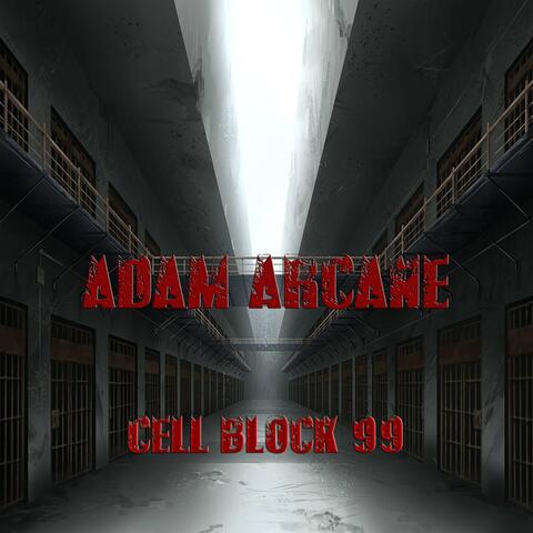 Cell Block 99