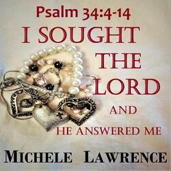I Sought the Lord (Psalm 34:4-14)