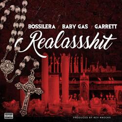 Realassshit (feat. Baby Gas & Garrett)