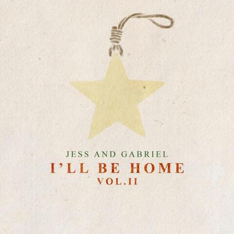 I'll Be Home, Vol. II