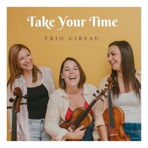 Take Your Time