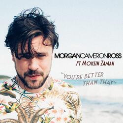 You're Better Than That (feat. Mohsin Zaman)