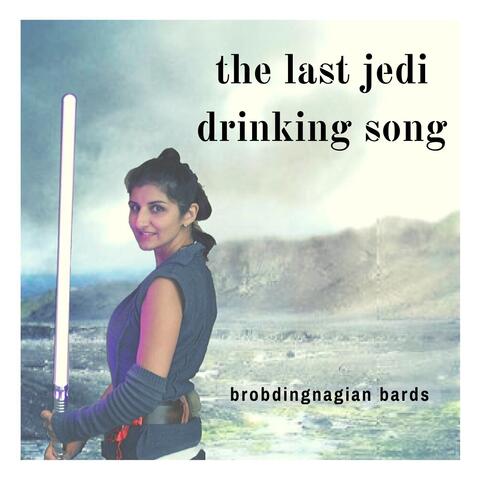 The Last Jedi Drinking Song