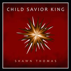 Child Savior King