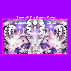 Beam Ov the Purple Flame (feat. Jordynn Ford Ov Zion)