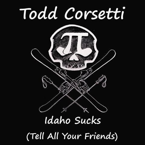 Idaho Sucks (Tell All Your Friends)