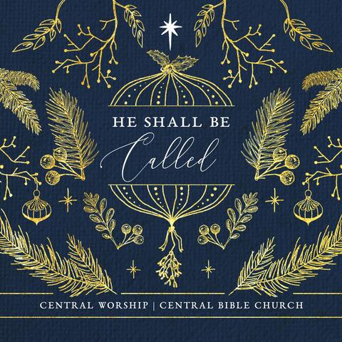 He Shall Be Called