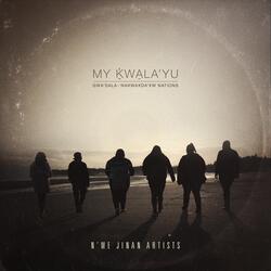 My Ḵ̓wa̱la'yu