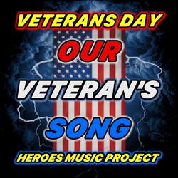 Veterans Day (Our Veteran's Song)
