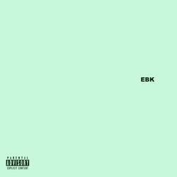 Ebk (feat. Wrkinsilence)