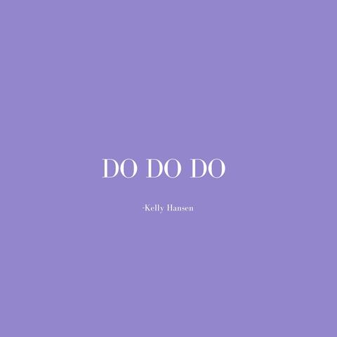 Do Do Do