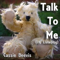 Talk to Me (I'm Listening)