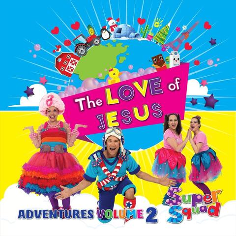 Adventures, Vol. 2: The Love of Jesus