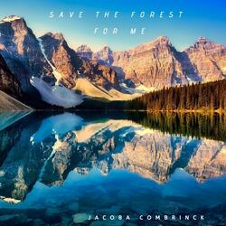 Save the Forest for Me