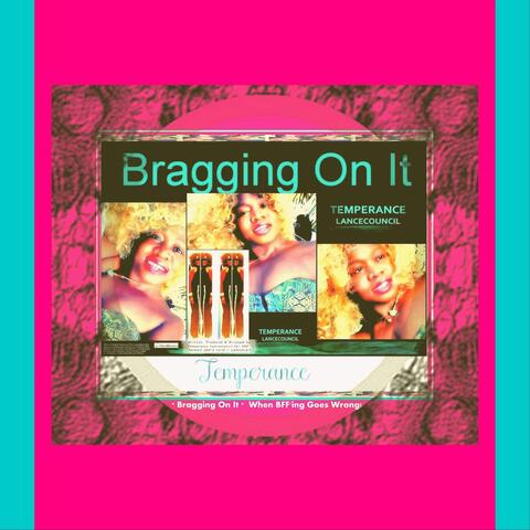 Bragging on It