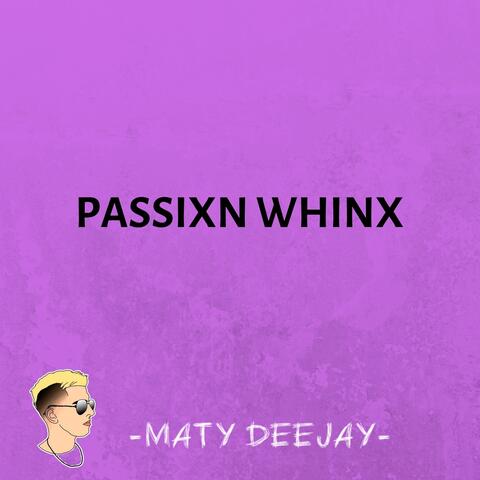 Passixn Whinx