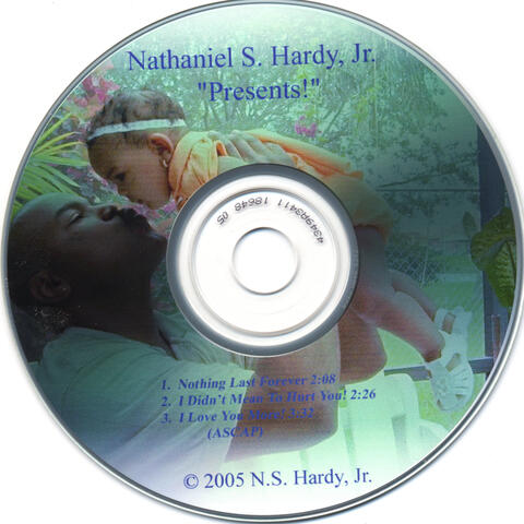 Nathaniel S. Hardy, Jr. Presents!