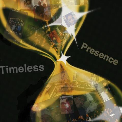 Timeless Presence