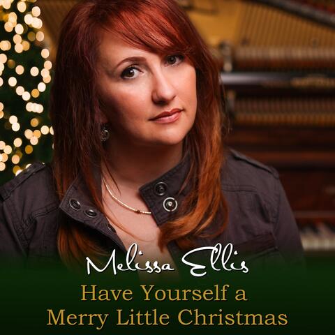 Have Yourself a Merry Little Christmas