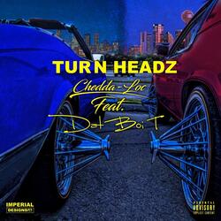 Turn Headz (feat. Dat Boi T)