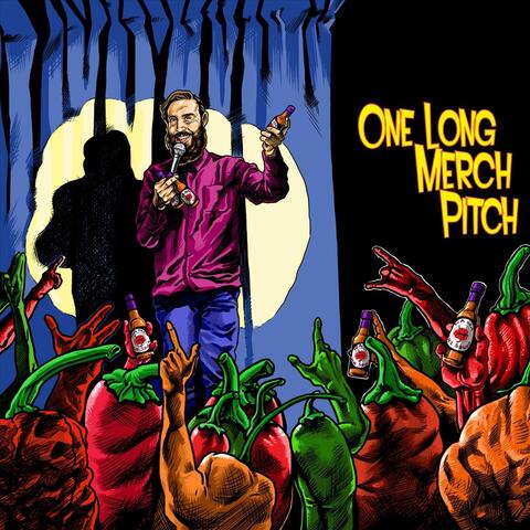 One Long Merch Pitch