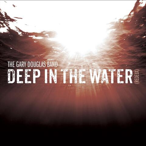 Deep in the Water (Redeux)