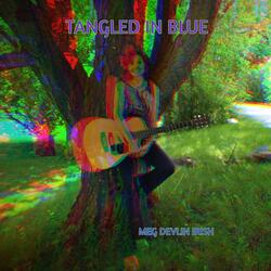 Tangled in Blue