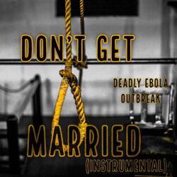 Don't Get Marred (Instrumental)