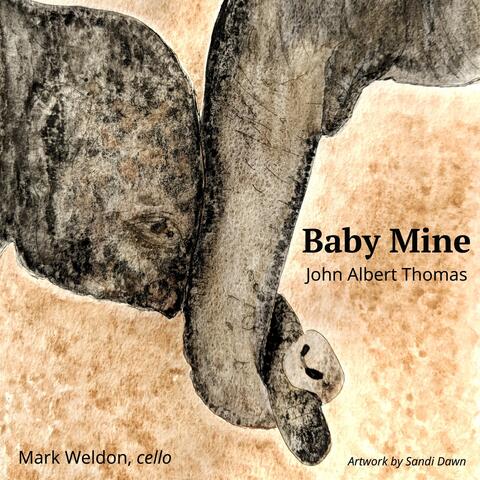 Baby Mine (Piano and Cello) [feat. Mark Weldon]