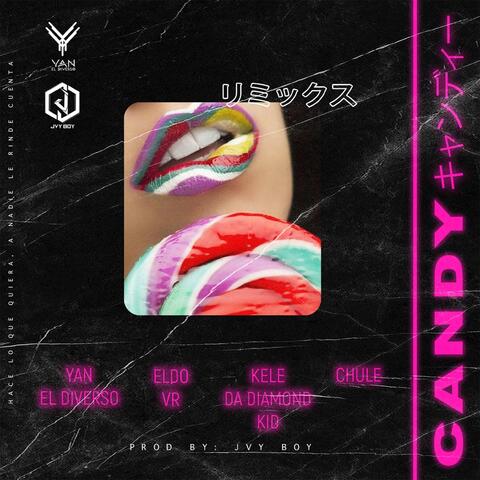 Candy (feat. Kele da Diamond Kid, Eldo Vr & Chule)