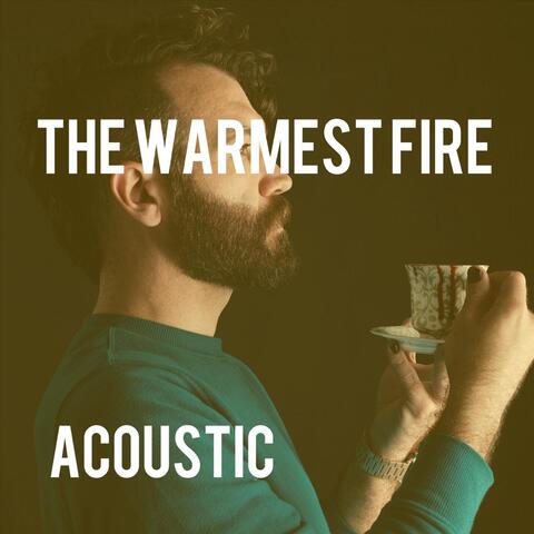 The Warmest Fire (Acoustic) [feat. Margot Carlson]