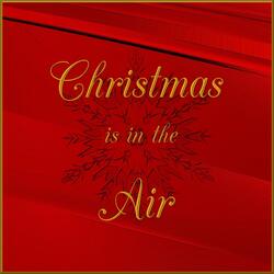 Christmas is in the Air
