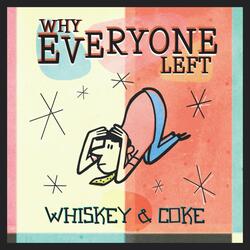 Whiskey & Coke