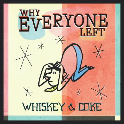 Whiskey & Coke