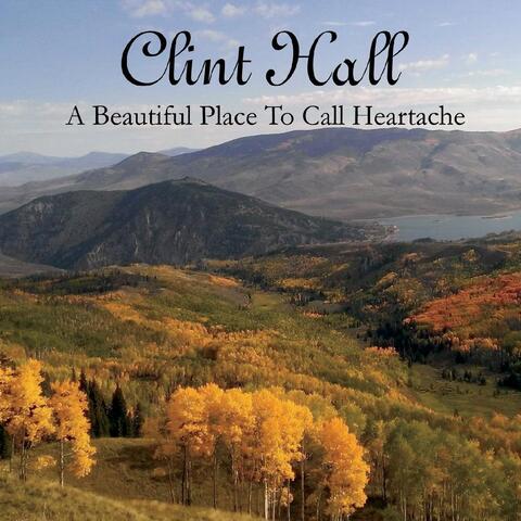 A Beautiful Place to Call Heartache