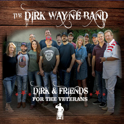 Dirk & Friends: For the Veterans