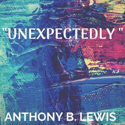 Unexpectedly