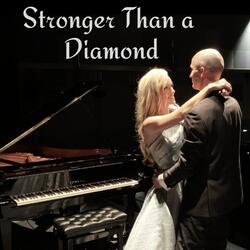 Stronger Than a Diamond