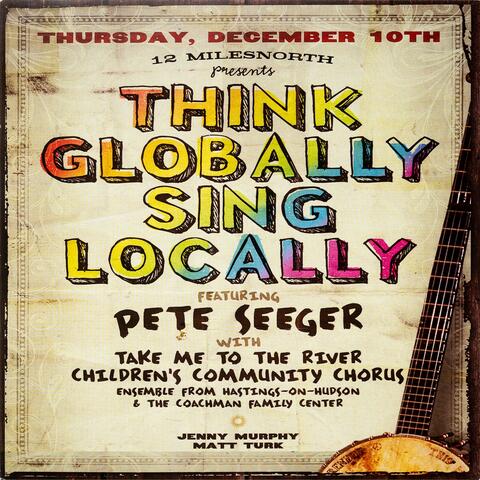 Think Globally Sing Locally