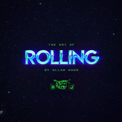 The Art of Rolling