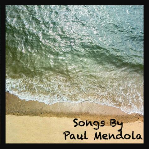 Songs by Paul Mendola