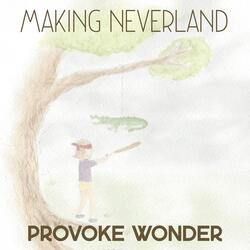 Making Neverland