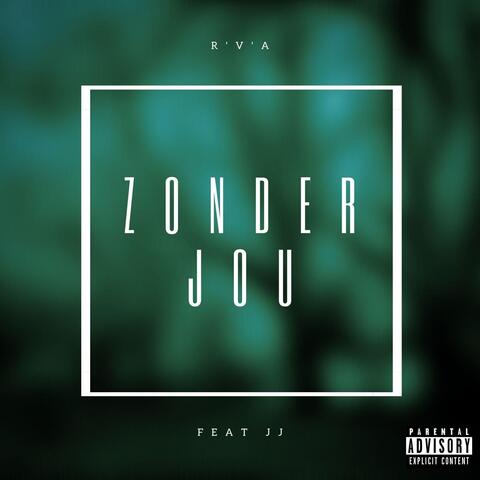 Zonder Jou (feat. J J)