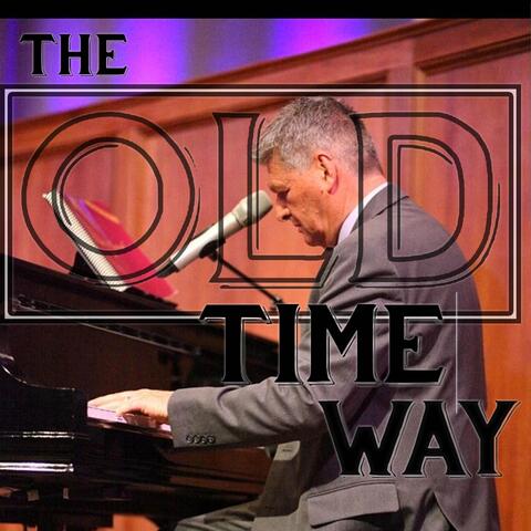 The Old Time Way (Live)