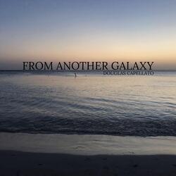 From Another Galaxy