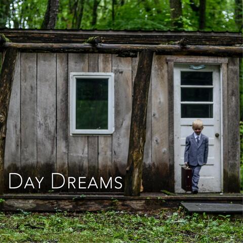 Day Dreams