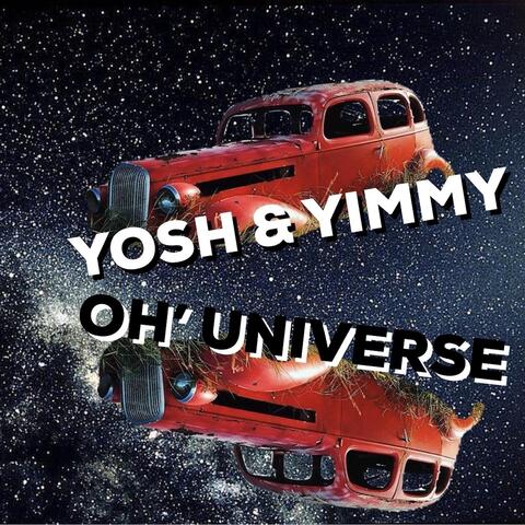 Oh Universe