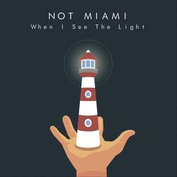 When I See the Light