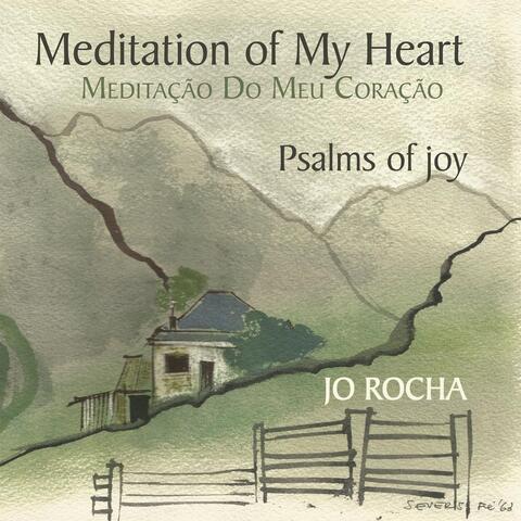 Meditation of My Heart: Psalms of Joy