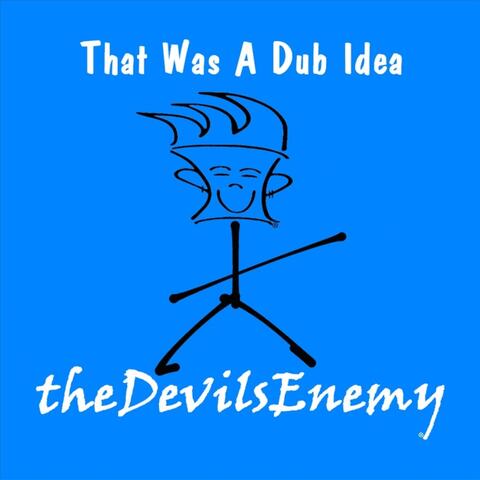 That Was a Dub Idea